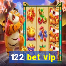 122 bet vip